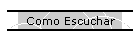 Como Escuchar