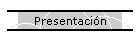 Presentaci�n